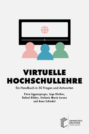 Cover 'Virtuelle Hochschullehre: Ein Handbuch in 50 Fragen und Antworten'