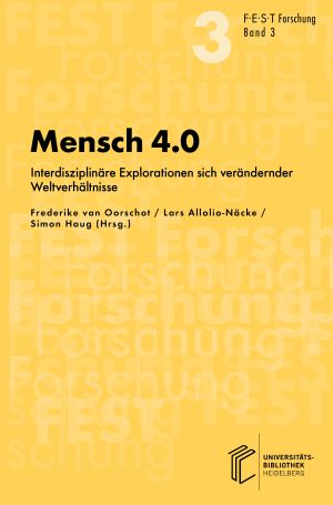 Cover 'Mensch 4.0: Interdisziplinäre Explorationen sich verändernder Weltverhältnisse'