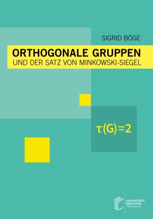 Cover: Orthogonale Gruppen und der Satz von Minkowski-Siegel