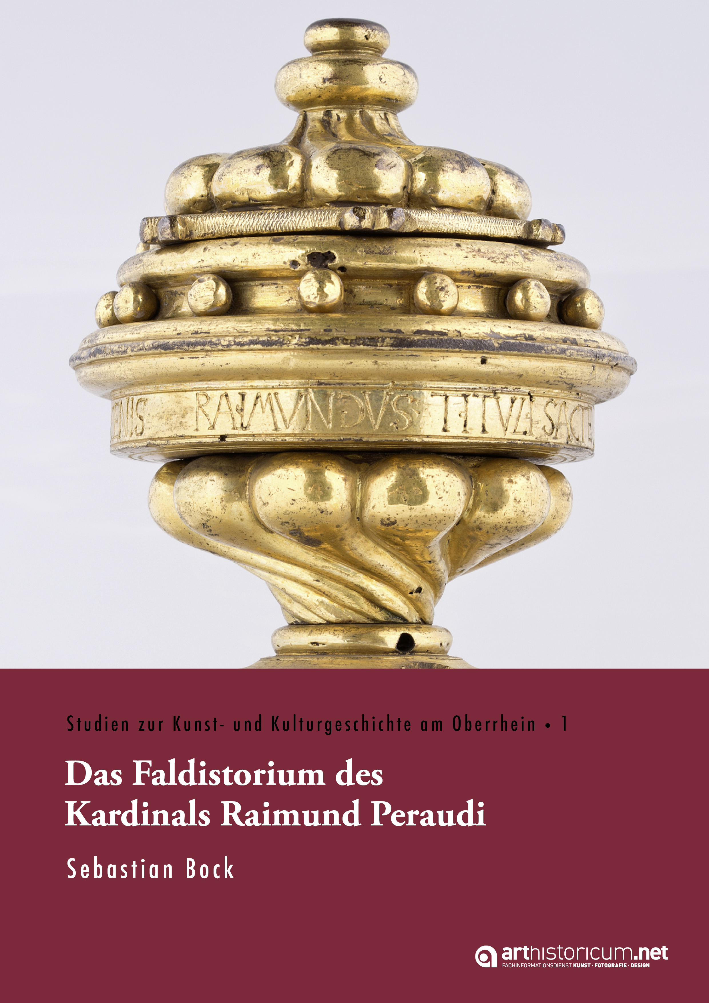 ##plugins.themes.ubOmpTheme01.submissionSeries.cover##: Das Faldistorium des Kardinals Raimund Peraudi
