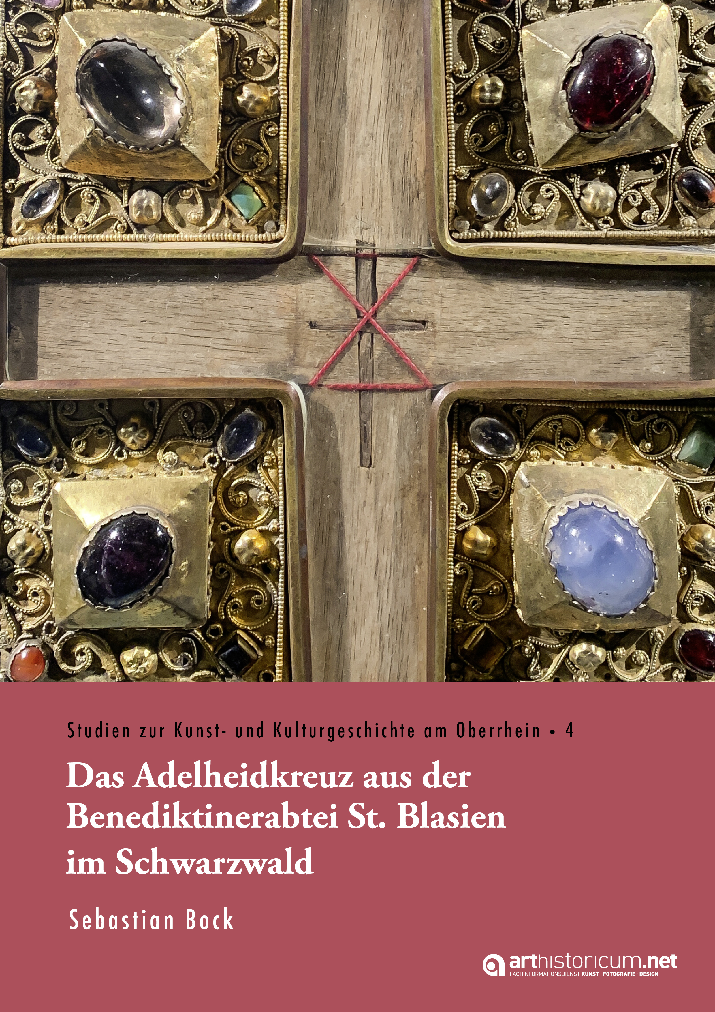 Cover: Das Adelheidkreuz aus der Benediktinerabtei St. Blasien im Schwarzwald