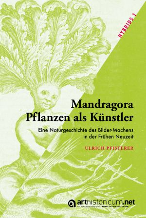 Cover von 'Mandragora – Pflanzen als Künstler'