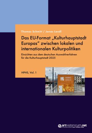 Cover 'Das EU-Format „Kulturhauptstadt Europas“ zwischen lokalen und internationalen Kulturpolitiken: Einsichten aus dem deutschen Auswahlverfahren für die Kulturhauptstadt 2025'