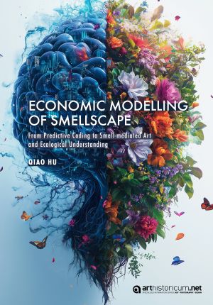 Cover 'Economic Modelling of Smellscape: From Predictive Coding to Smell-mediated Art andEcological Understanding'