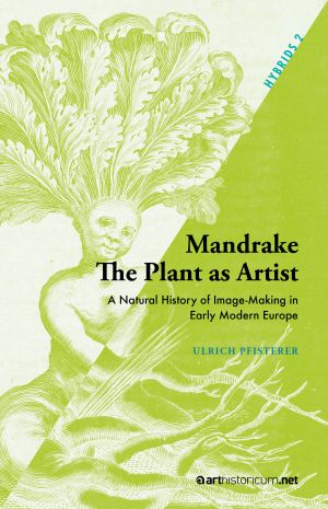 More information about 'Mandrake - The Plant as Artist'