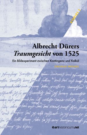 Weitere Informationen über 'Albrecht Dürers Traumgesicht von 1525'