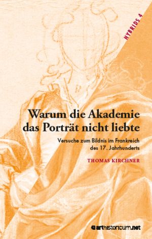 Weitere Informationen über 'Warum die Akademie das Porträt nicht liebte'