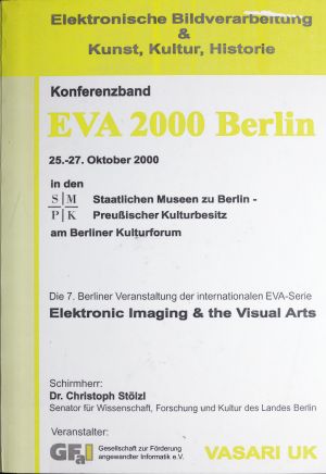 Cover: Konferenzband EVA 2000 Berlin. Elektronische Bildverarbeitung & Kunst, Kultur, Historie
