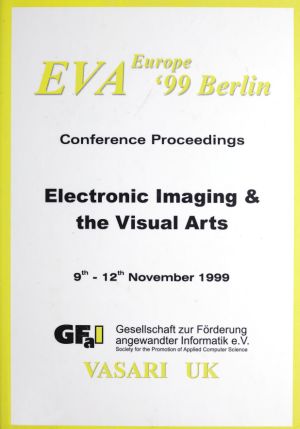 ##plugins.themes.ubOmpTheme01.submissionSeries.cover##: Conference Proceedings EVA Europe '99 Berlin. Electronic Imaging & the Visual Arts
