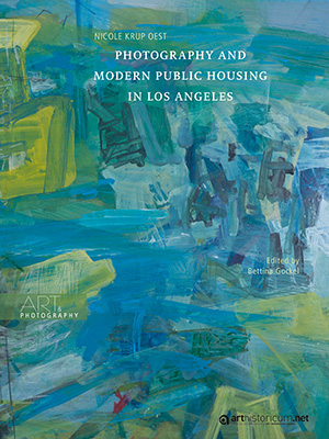 Cover: Photography and Modern Public Housing in Los Angeles