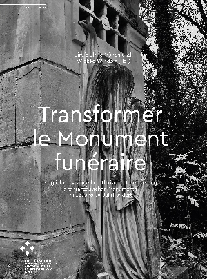 Cover von 'Transformer le Monument funéraire'