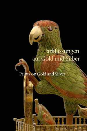 Cover von 'Farbfassungen auf Gold und Silber / Paints on Gold and Silver'