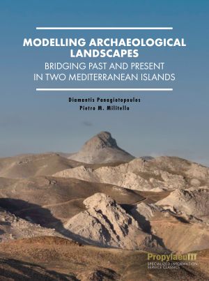 Cover 'Modelling Archaeological Landscapes: Bridging Past and Present in two Mediterranean Islands'