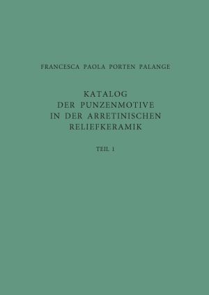 Cover: Katalog der Punzenmotive in der arretinischen Reliefkeramik