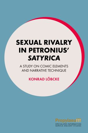 Cover von 'Sexual Rivalry in Petronius’ Satyrica'