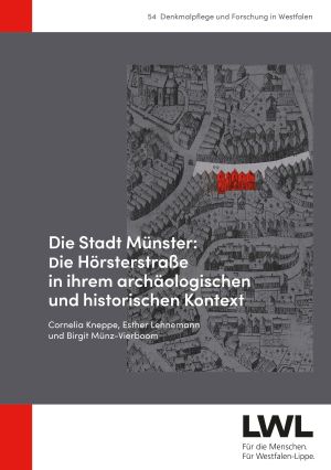 Cover 'Die Stadt Münster: Die Hörsterstraße in ihrem archäologischen und historischen Kontext'