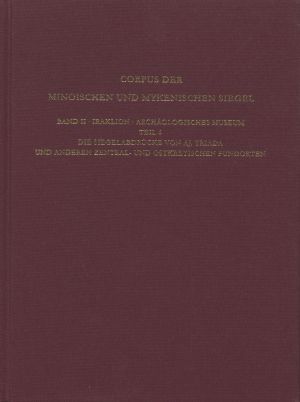 Cover: Die Siegelabdrücke von AJ. Triada und anderen Zentral- und Ostkretischen Fundorten