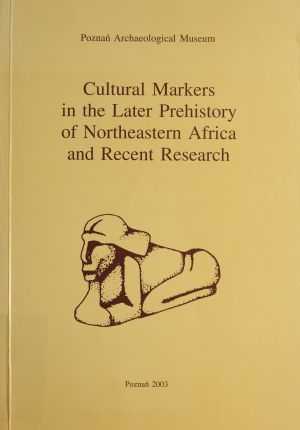 Cover: Cultural Markers in the Later Prehistory of Northeastern Africa and Recent Research