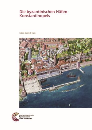 Cover von 'Die byzantinischen Häfen Konstantinopels'