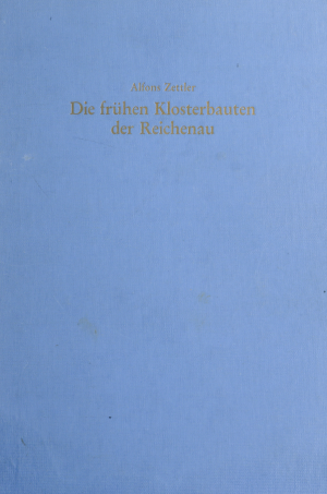 ##plugins.themes.ubOmpTheme01.submissionSeries.cover##: Die frühen Klosterbauten der Reichenau