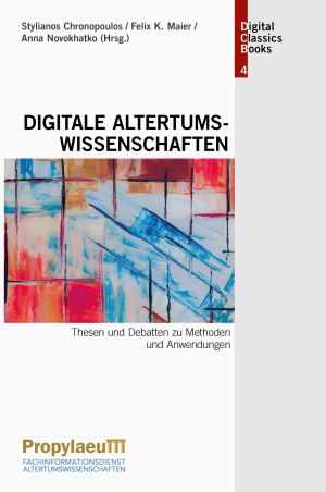 Cover: Digitale Altertumswissenschaften: