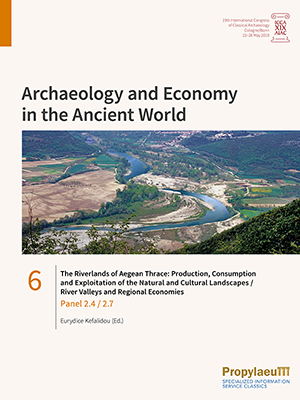 Cover: The Riverlands of Aegean Thrace: Production, Consumption and Exploitation of the Natural and Cultural Landscapes | River Valleys and Regional Economies